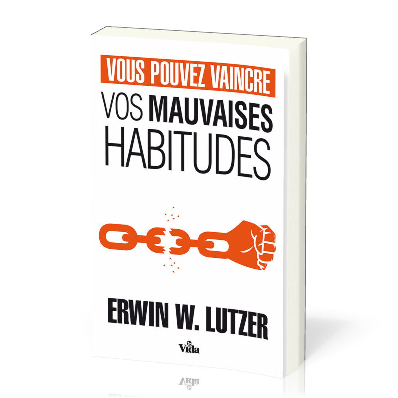 VOUS POUVEZ VAINCRE VOS MAUVAISES HABITUDES