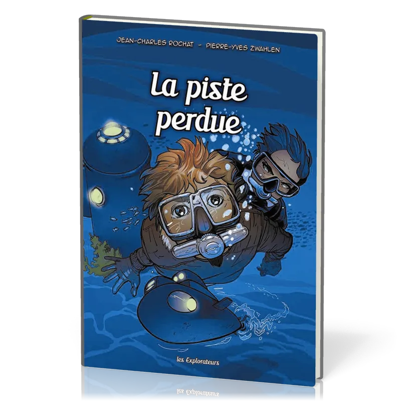 Piste perdue (La) - Les Explorateurs BD Tome3