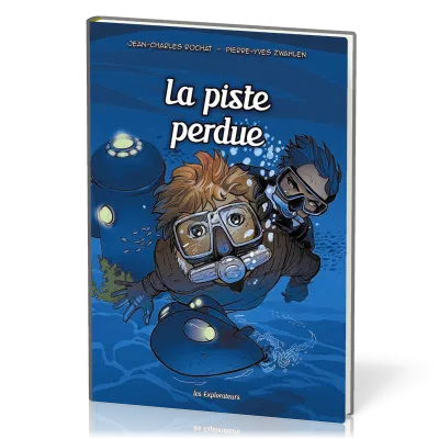 Piste perdue (La) - Les Explorateurs BD Tome3
