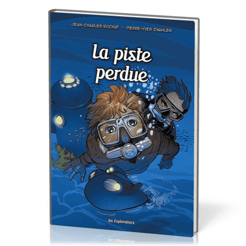 Piste perdue (La) - Les Explorateurs BD Tome3