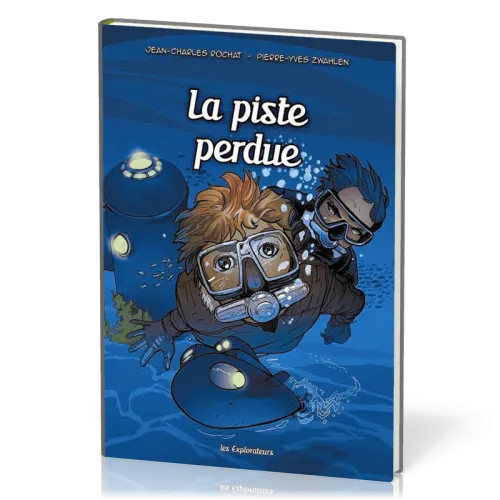 Piste perdue (La) - Les Explorateurs BD Tome3