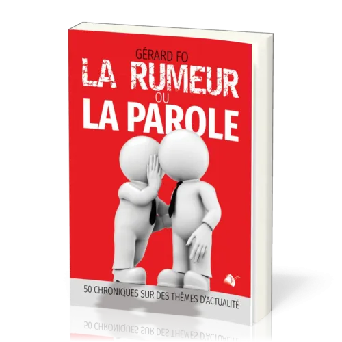 Rumeur (La) ou la Parole