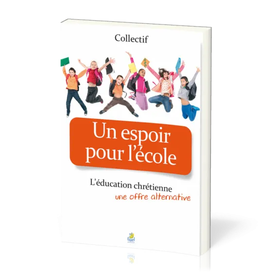 Un espoir pour l'école - L'éducation chrétienne offre une alternative