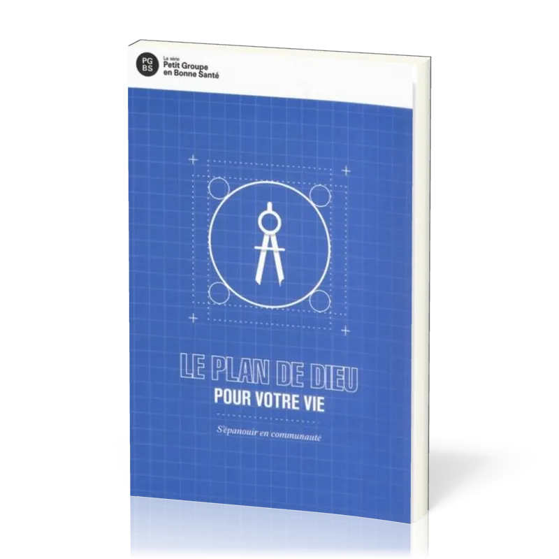 Plan de Dieu pour votre vie (Le)