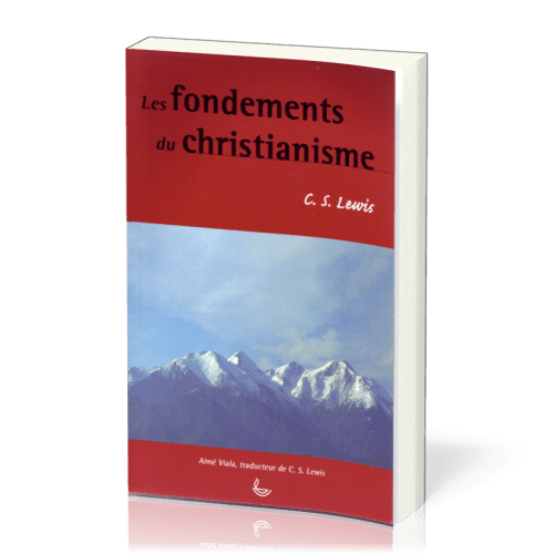 FONDEMENTS DU CHRISTIANISME (LES) 1 ET 2