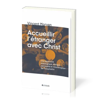 Accueillir l'étranger avc Christ