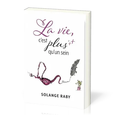 Vie, c'est plus qu'un sein (La)