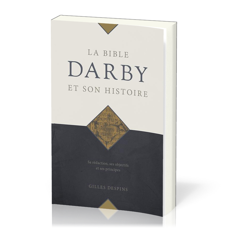 Bible Darby et son histoire (La)