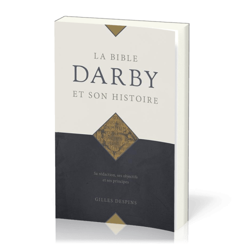 Bible Darby et son histoire (La)