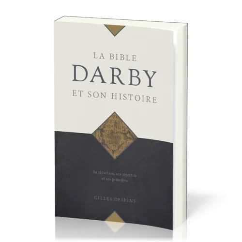 Bible Darby et son histoire (La)