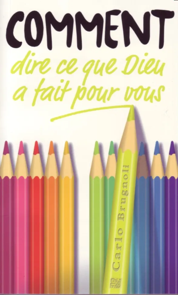 COMMENT DIRE CE QUE DIEU A FAIT POUR VOUS