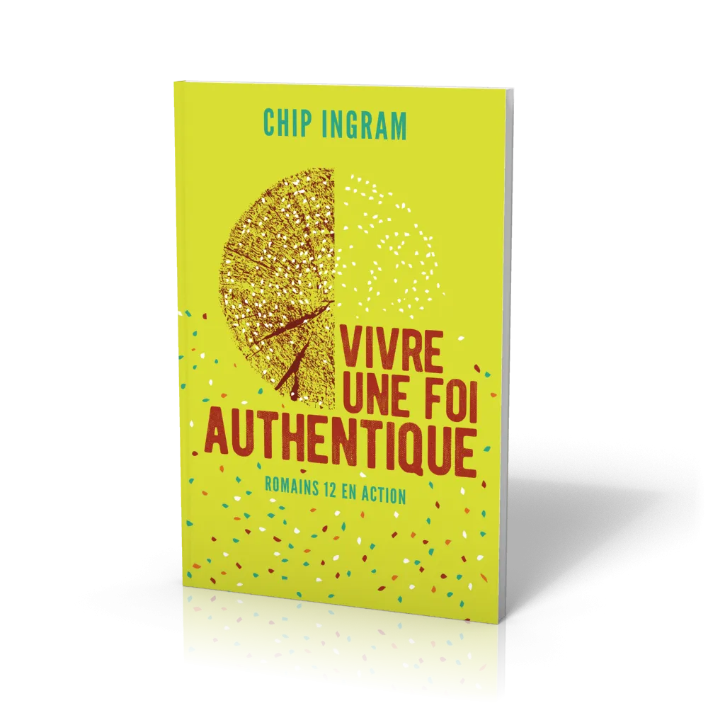 Vivre une foi authentique - Romain 12 en action