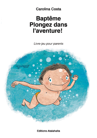 Baptême plongez dans l'aventure! Livre-jeu pour les parents