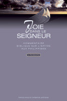 JOIE DANS LE SEIGNEUR - COMMENTAIRE BIBLIQUE SUR L'EPITRE AUX PHILIPPIENS