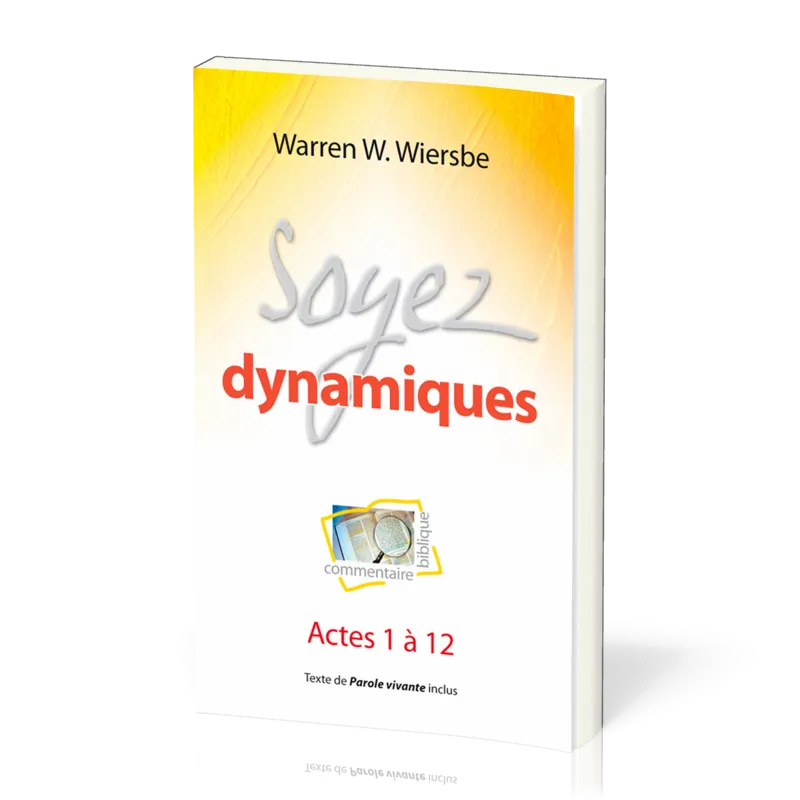 SOYEZ DYNAMIQUES - ACTES 1 A 12