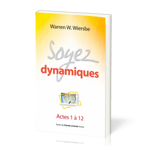 SOYEZ DYNAMIQUES - ACTES 1 A 12