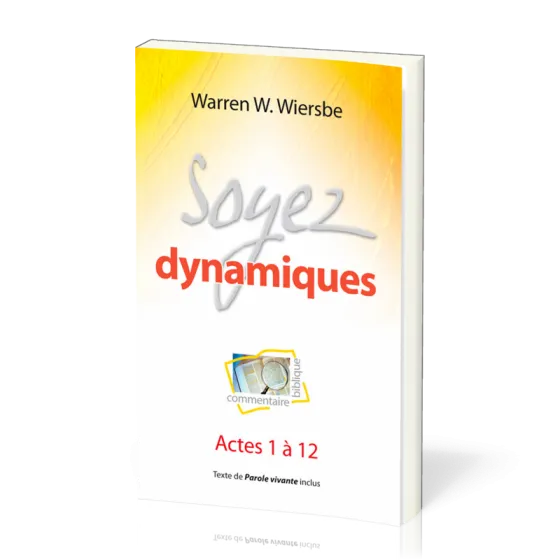 SOYEZ DYNAMIQUES - ACTES 1 A 12