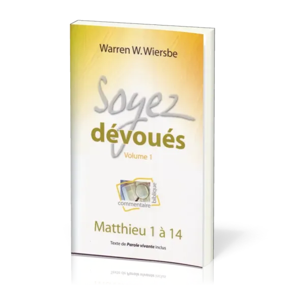 SOYEZ DEVOUES 1 - MATTHIEU 1 A 14