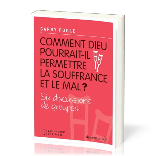 COMMENT DIEU POURRAIT-IL PERMETTRE LA SOUFFRANCE ET LE MAL?