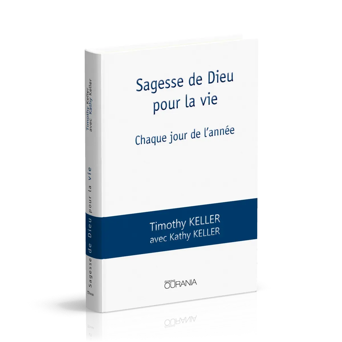 Sagesse de Dieu pour la vie - Chaque jour de l'année