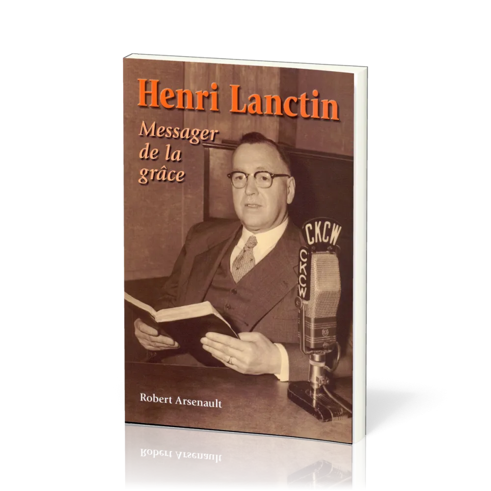 HENRI LANCTIN MESSAGER DE LA GRACE