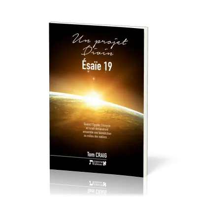 Un projet divin - Esaïe 19