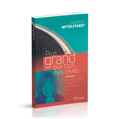 Plus grand que tous mes rêves - Un parcours à l'impact inattendu