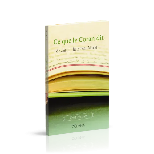 CE QUE LE CORAN DIT DE JESUS, LA BIBLE, MARIE