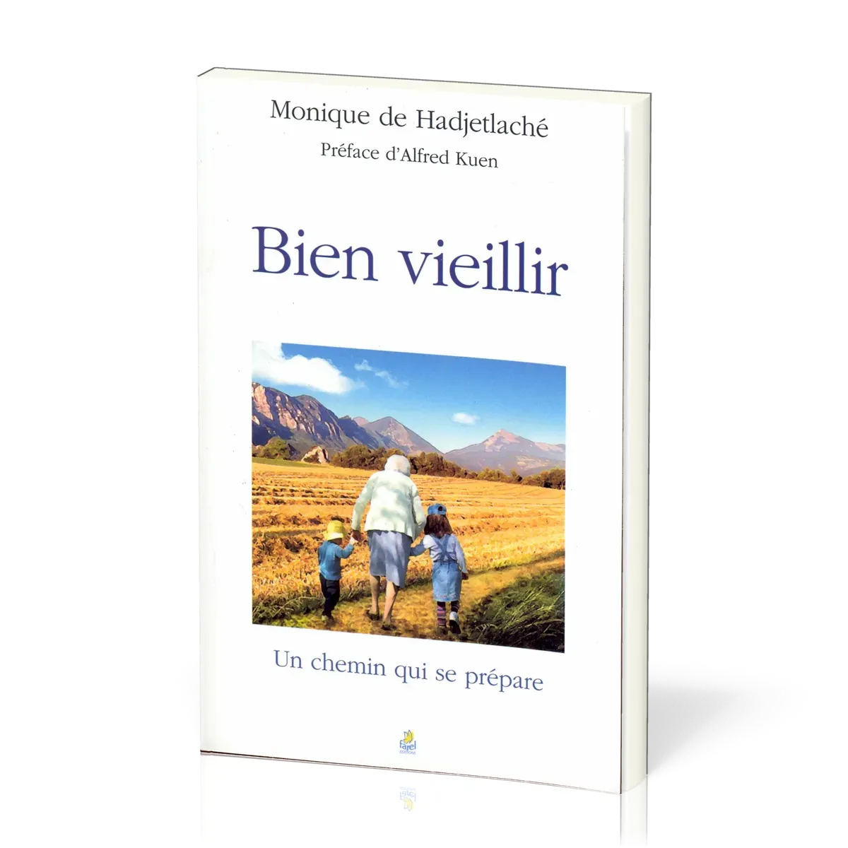 BIEN VIEILLIR - UN CHEMIN QUI SE PREPARE
