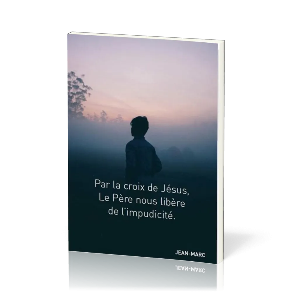 Par la croix de Jésus, Le Père nous libère de l'impudicité