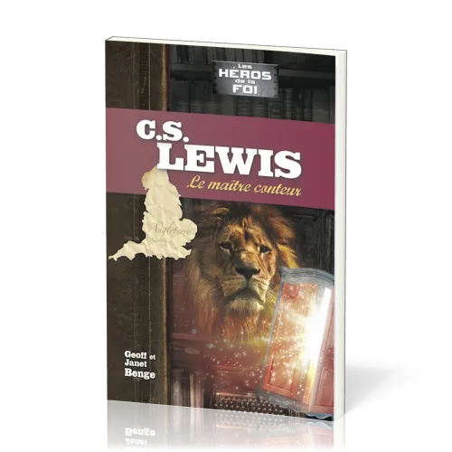 C.S. LEWIS - LE MAITRE CONTEUR - SERIE LES HEROS DE LA FOI