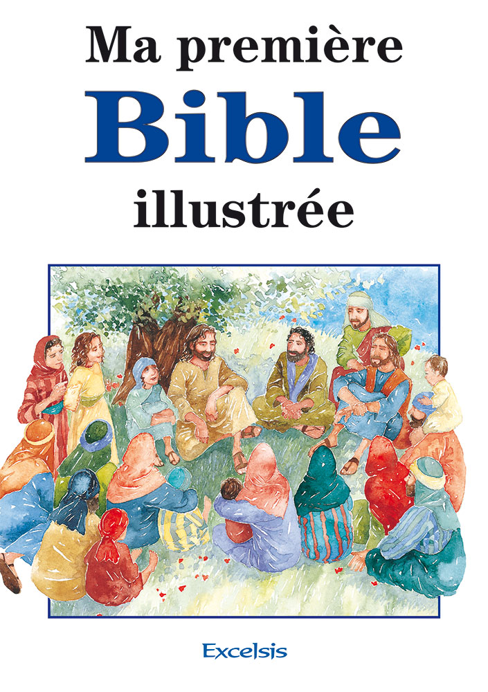 Ma première Bible illustrée - Nouvelle édition