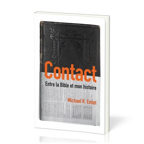 CONTACT ENTRE LA BIBLE ET MON HISTOIRE