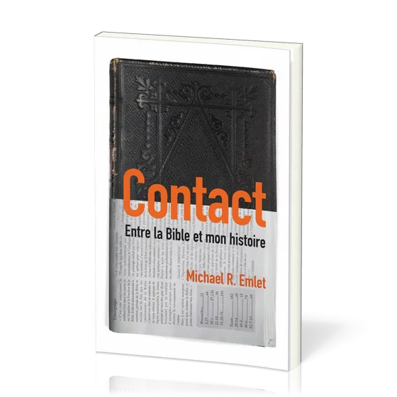 CONTACT ENTRE LA BIBLE ET MON HISTOIRE