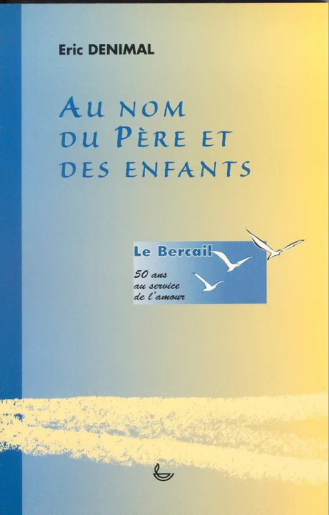 AU NOM DU PERE ET DES ENFANTS