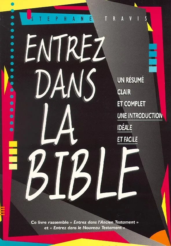ENTREZ DANS LA BIBLE