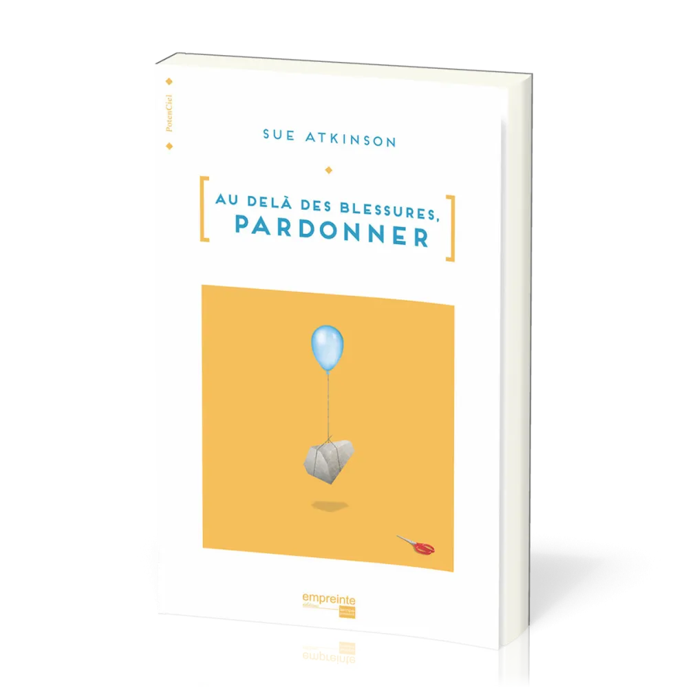 AU-DELA DES BLESSURES PARDONNER