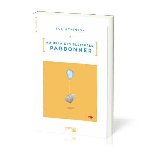 AU-DELA DES BLESSURES PARDONNER