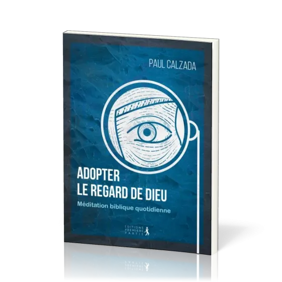 Adopter le regard de Dieu