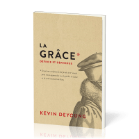 Grâce définie et défendue (La)