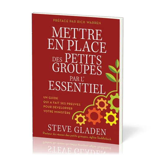 Mettre en place des petits groupes par l'essentiel - un guide qui a fait ses preuves pour développer