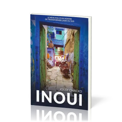 INOUI - D'UNE ENFANCE MARQUEE PAR LA FOLIE AU REVE EXTRAORDINAIRE D'IMPLANTER 100000 EGLISES LA OU I