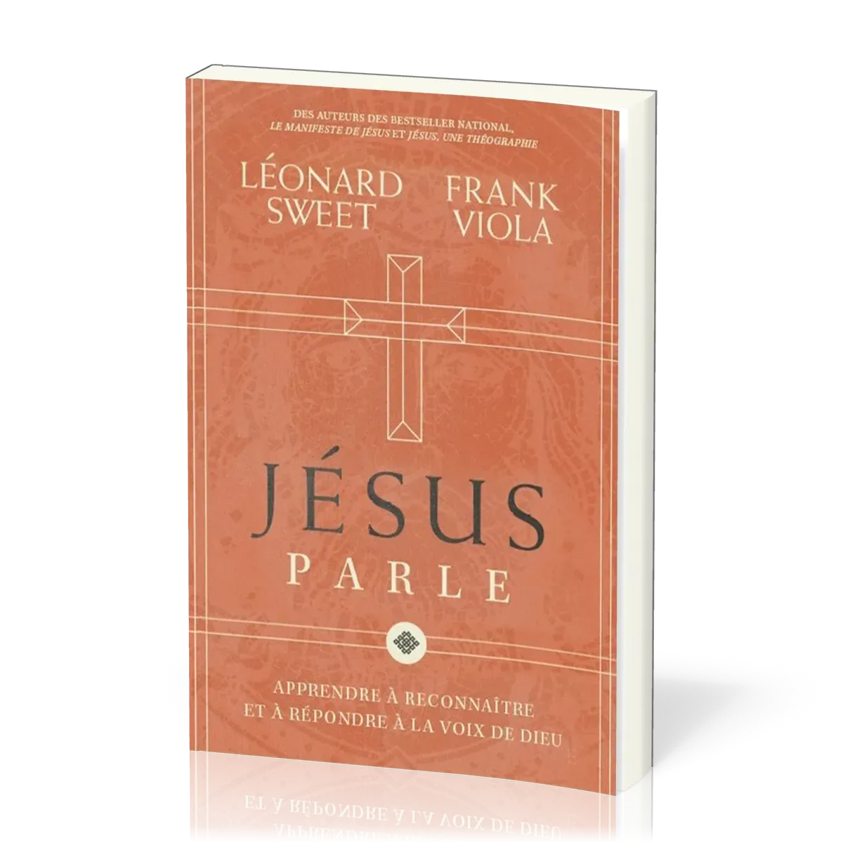 Jésus parle - Apprendre à reconnaitre et à répondre à la voix de Dieu