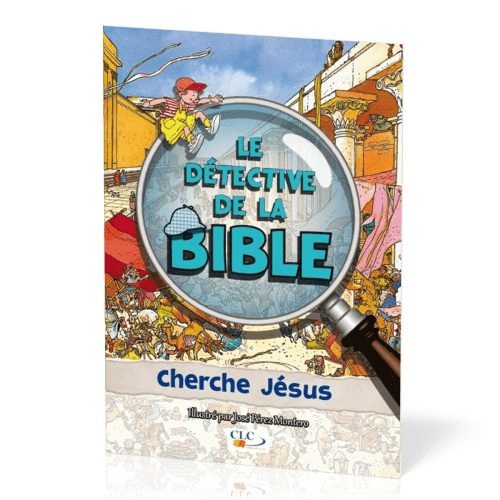 DETECTIVE DE LA BIBLE (LE) CHERCHE JESUS