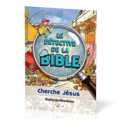 DETECTIVE DE LA BIBLE (LE) CHERCHE JESUS