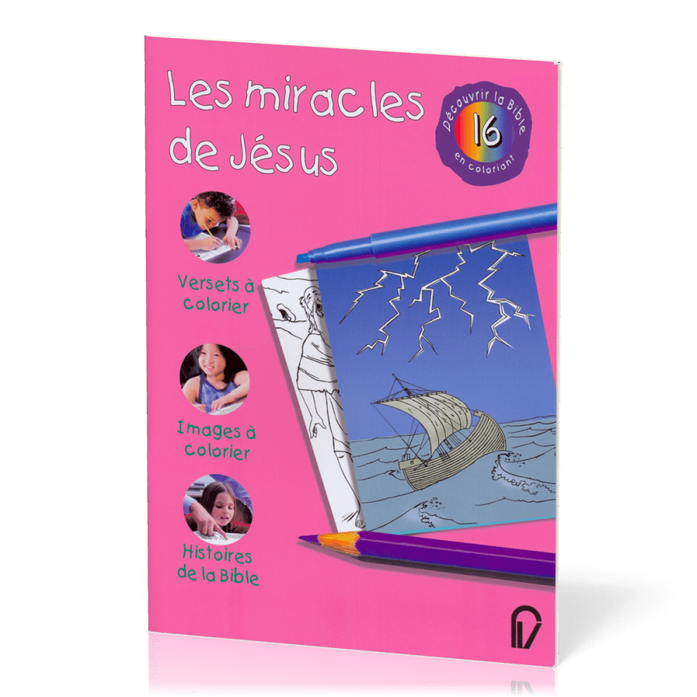 MIRACLES DE JESUS (LES) - DECOUVRIR LA BIBLE EN COLORIANT 16