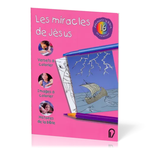 MIRACLES DE JESUS (LES) - DECOUVRIR LA BIBLE EN COLORIANT 16
