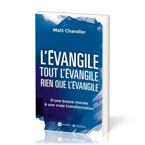 Evangile (L') - Tout l'évangile - Rien que l'évangile