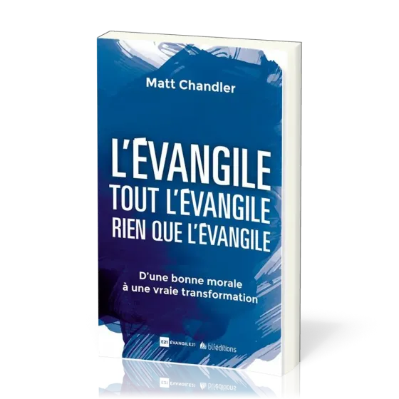 Evangile (L') - Tout l'évangile - Rien que l'évangile