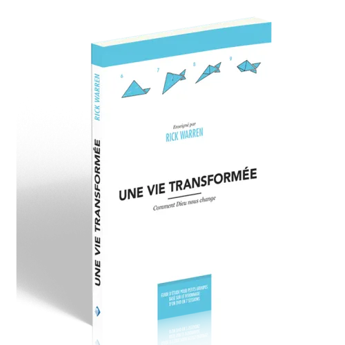 Une vie transformée